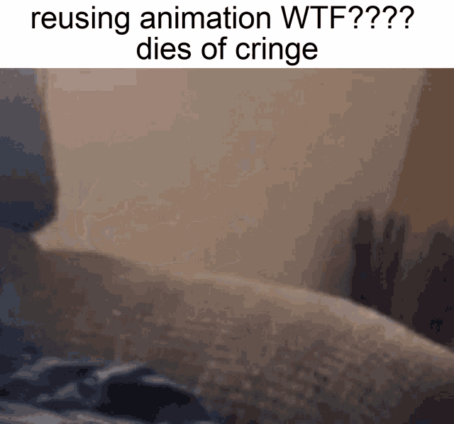 a close up of a person 's face with the words reusing animation wtf dies of cringe