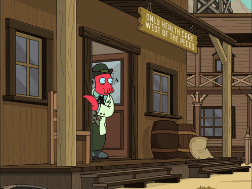 a cartoon character is standing in front of a building that says only health care west of the pecos
