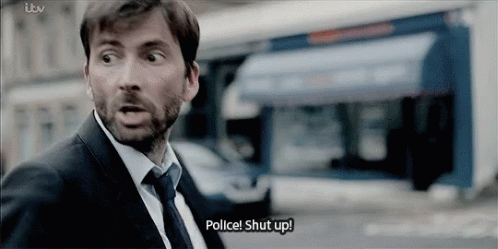 David Tennant Police Shut Up GIF - David Tennant Police Shut Up GIFs