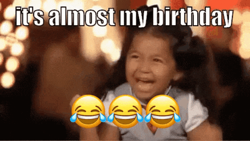 a little girl is crying with tears coming out of her eyes and the words " it 's almost my birthday "