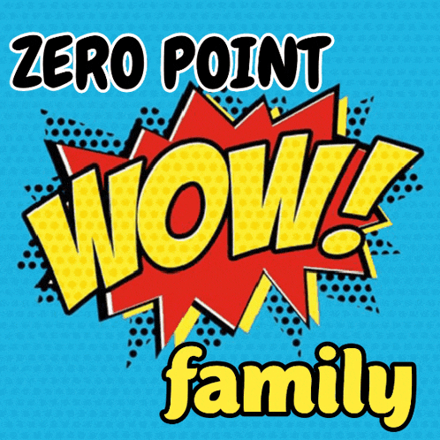 a comic book explosion with the words wow and zero point family below it