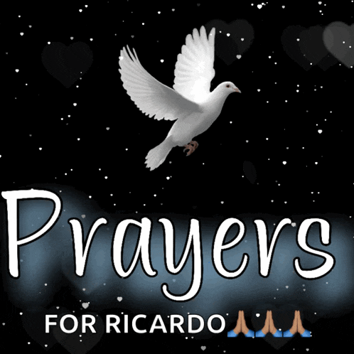 a poster that says prayers for ricardo with a dove