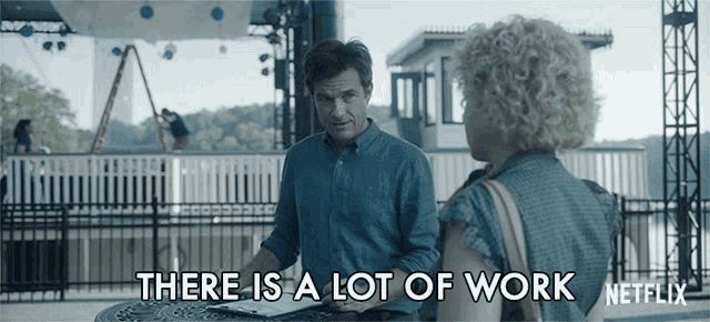 There Is A Lot Of Work Jason Bateman GIF