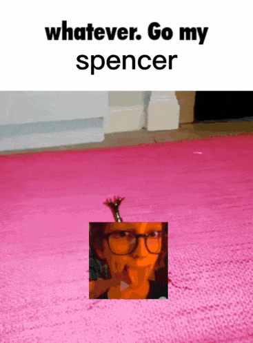 a pink rug with a picture of a person and the words " whatever go my spencer " at the top