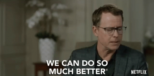 We Can Do So Much Better What A Shame GIF