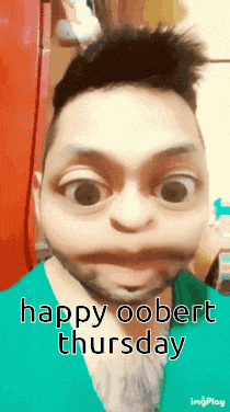 a man is making a funny face with the words happy oobert thursday