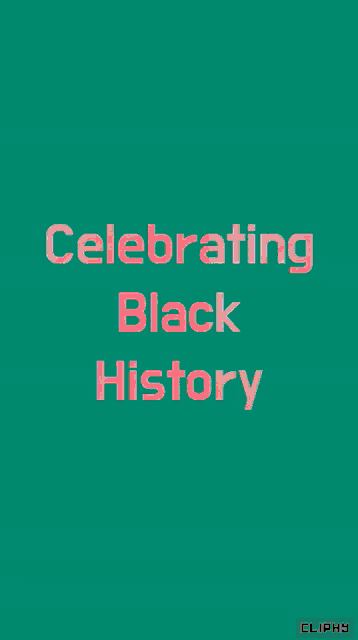 a green background with the words celebrating black history written on it