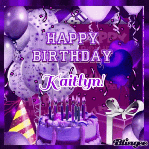 Kaitlyn Birthday GIF - Kaitlyn Birthday GIFs