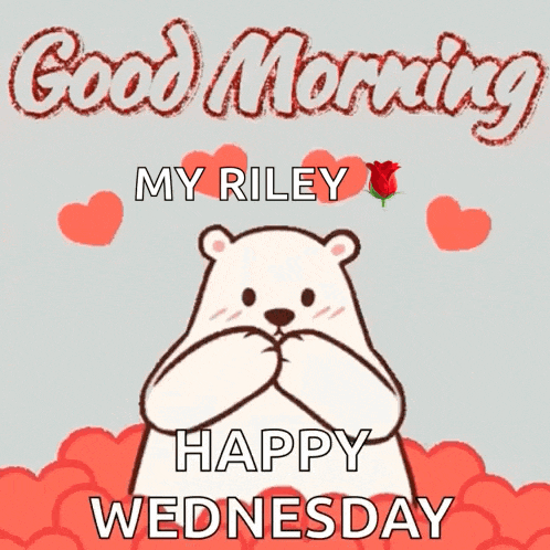 a polar bear holding a heart with the words good morning my riley happy wednesday on it