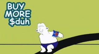 a cartoon of a person laying on a pile of money with the words buy more $ duh written above them