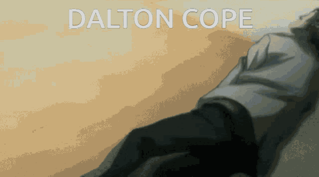 a picture of a man with the name dalton cope written on it