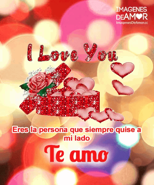 a greeting card that says i love you eres la persona que siempre quise a mi lado te amo