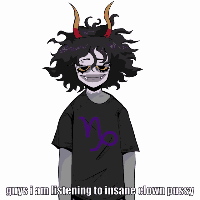 a drawing of a troll with the words guys i am listening to insane clown pussy below it