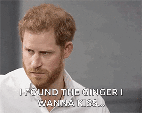 a man with a beard is saying i found the ginger i wanna kiss ...