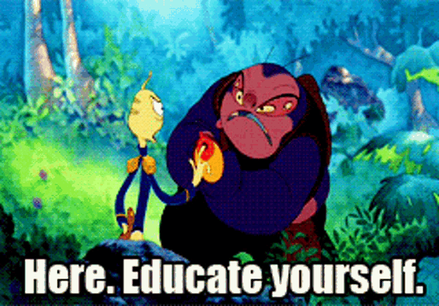 a cartoon character with the words here educate yourself on the bottom