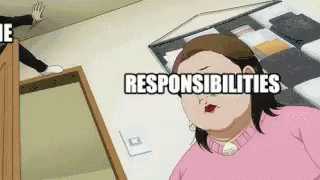 Me And Responsibilities Responsibility GIF - Me And Responsibilities Responsibility Dank Memes GIFs