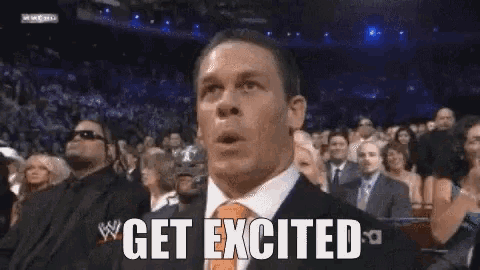 Get Excited Excited GIF - Get Excited Excited John Cena GIFs