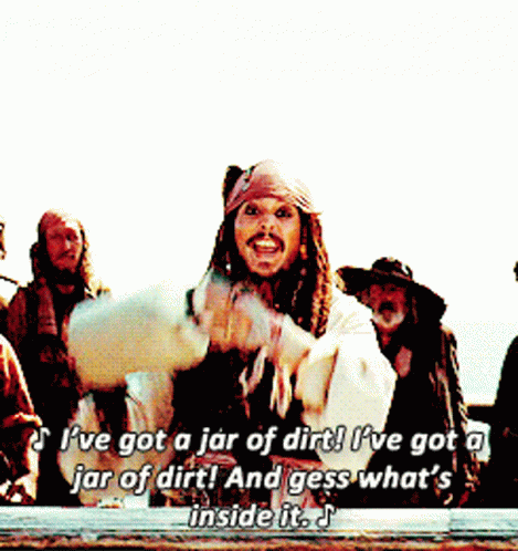 Ive Got Me A Jar Of Dirt Pirates Of The Caribbean GIF