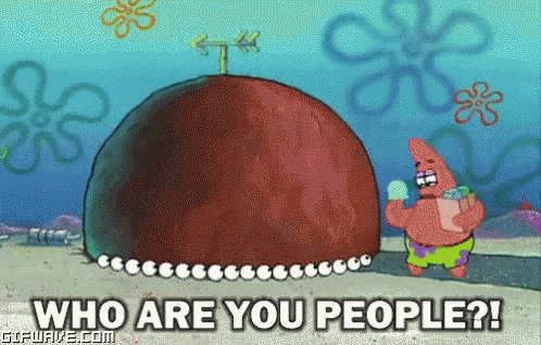 Who Are You People Patrick Star GIF - Who Are You People Patrick Star GIFs