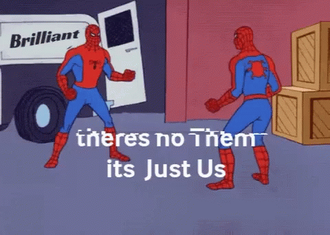 Theres No Them Its Just Us GIF - Theres No Them Its Just Us Spiderman GIFs