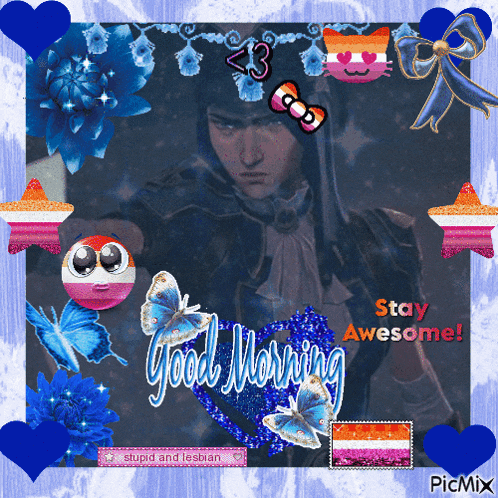 a picture of a man surrounded by hearts and butterflies with the words good morning stay awesome