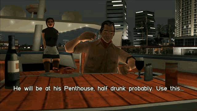 a man in a video game says he will be at his penthouse