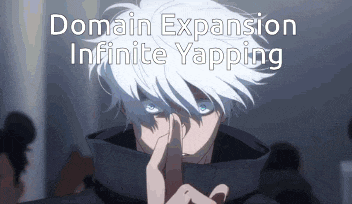 a man with white hair and blue eyes is holding his finger to his mouth and the words domain expansion infinite yapping are above him
