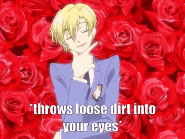 a man in a suit stands in front of red roses and says " throws loose dirt into your eyes " ..