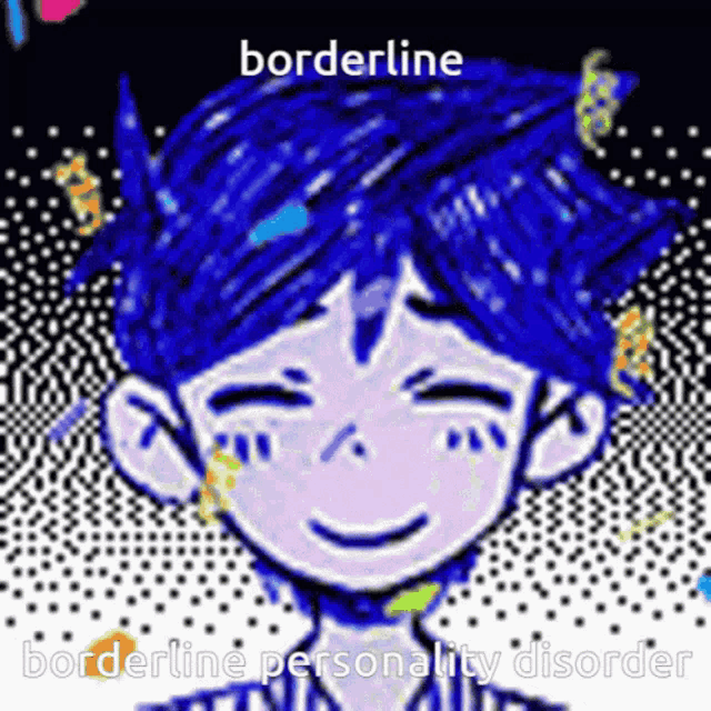a cartoon of a boy with blue hair and the words borderline personality disorder on the bottom .