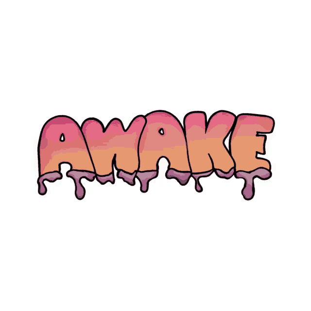 a drawing of the word awake that is melting and dripping