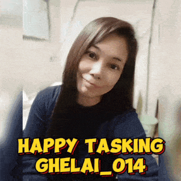 a picture of a woman with the words happy tasking ghelal_014 above her