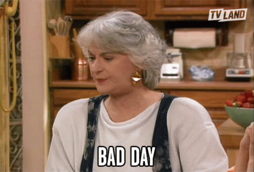 Bad Day Not My Day GIF - Bad Day Not My Day Hard Day GIFs