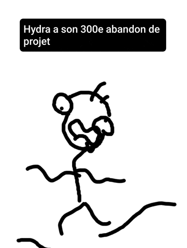 a black and white drawing of a stick figure with the words hydra a son 300e abandon de projet