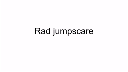 Rad Radical GIF - Rad Radical Jumpscare GIFs