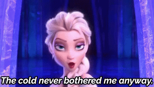 The Cold Never Bothered Me Anyway. - Frozen GIF - Let It Go Elsa Disney GIFs
