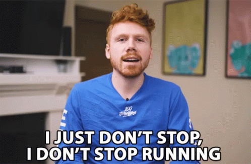 I Just Dont Stop I Dont Stop Running GIF - I Just Dont Stop I Dont Stop Running I Keep Going GIFs