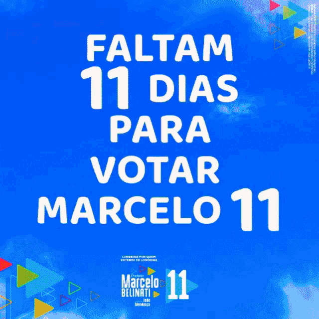 a poster that says faltam 11 dias para votar marcelo 11 in white letters