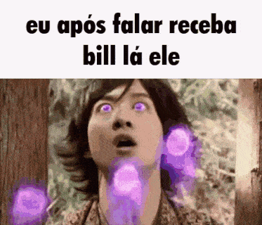 a man with purple eyes and the words eu após falar receba bill la ele on the bottom