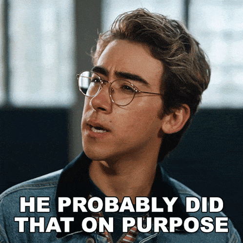 He Probably Did That On Purpose Charley GIF - He Probably Did That On Purpose Charley School Spirits GIFs