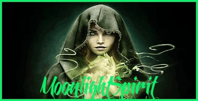 a woman in a green hooded cape with the words moonlight spirit written in green