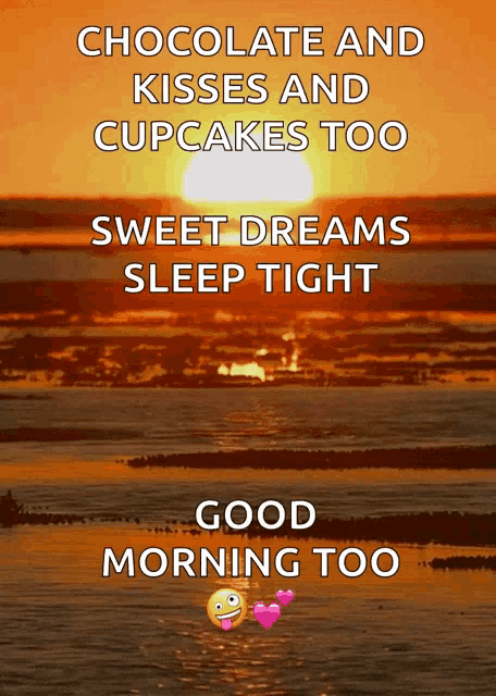 a good morning too message with a sunset in the background