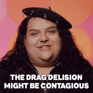 The Drag Delusion Might Be Contagious Mistress Isabelle Brooks GIF - The Drag Delusion Might Be Contagious Mistress Isabelle Brooks Rupauls Drag Race GIFs
