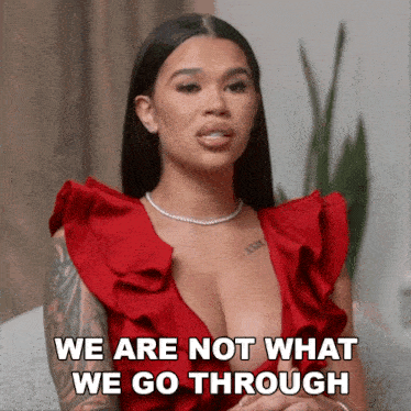 We Are Not What We Go Through We’re What We Make Of It Basketball Wives Orlando GIF - We Are Not What We Go Through We’re What We Make Of It Basketball Wives Orlando That Doesn'T Define You GIFs