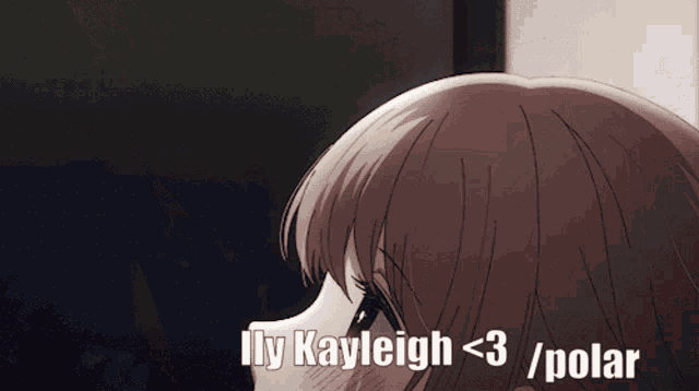 a drawing of a girl with the words illy kayleigh < 3 / polar