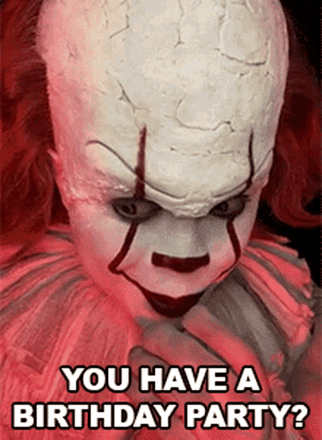 You Have A Birthday Party Twisted Pennywise GIF - You Have A Birthday Party Twisted Pennywise Cameo GIFs
