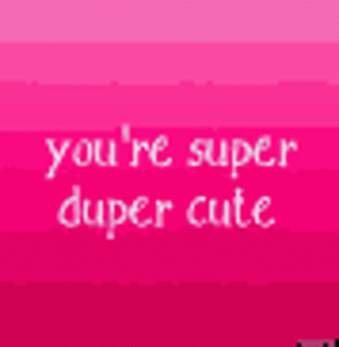 Youre Super Duper Cute Cute GIF - Youre Super Duper Cute Cute Shake GIFs
