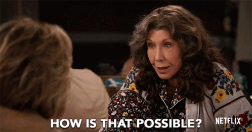 How Is That Possible Frankie GIF - How Is That Possible Frankie Lily Tomlin GIFs