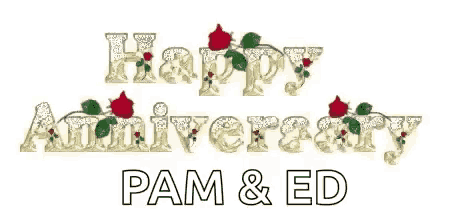 a happy anniversary greeting card for pam and ed with roses