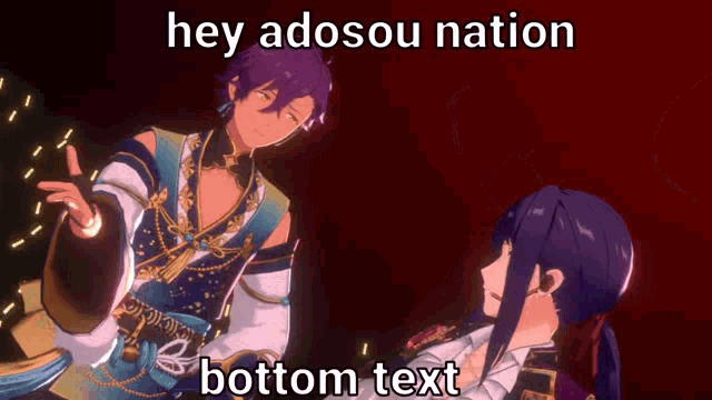 a couple of anime characters are standing next to each other with the words hey adosou nation bottom text