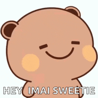 a cartoon teddy bear is smiling and saying hey imai sweetie .